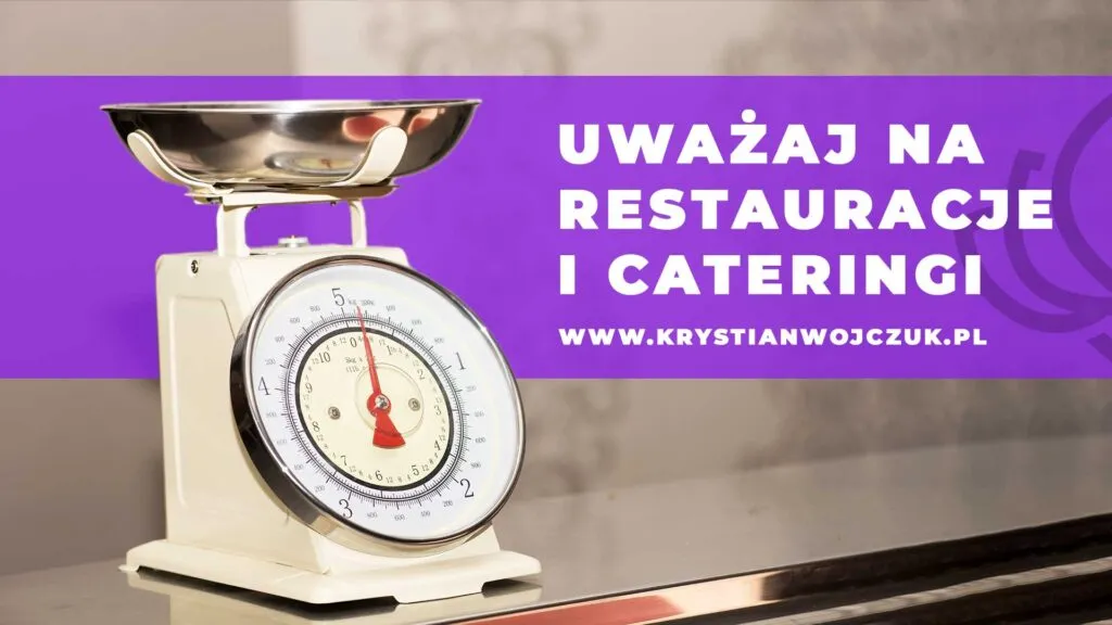 Waga kuchenna, obok, której znajduje się napis "Uważaj na restauracje i cateringi" - W nawiązaniu do problemów ze schudnięciem